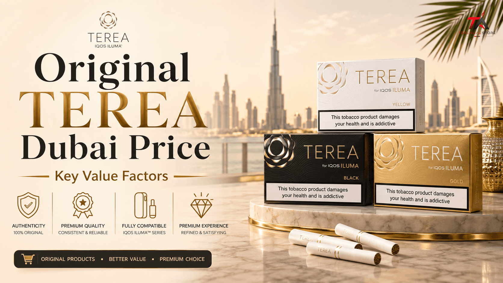 Original TEREA packs displayed with Dubai skyline highlighting key value factors, authenticity, quality, and IQOS ILUMA compatibility.