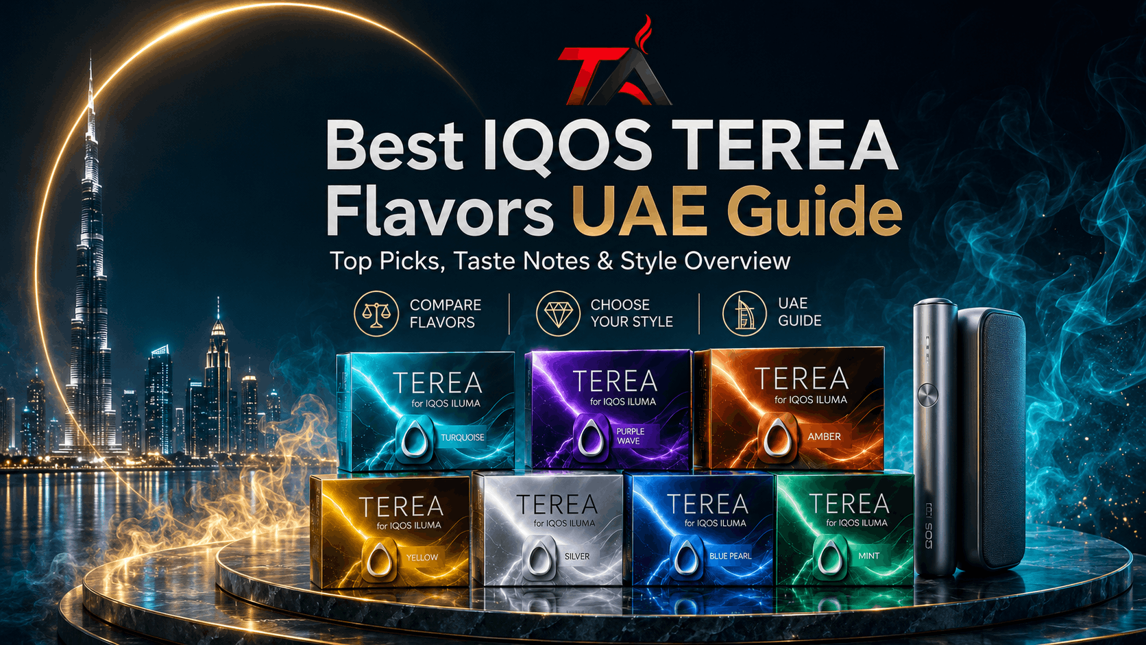 Best IQOS TEREA flavors in the UAE displayed with colorful TEREA packs, IQOS ILUMA device, and Dubai skyline.