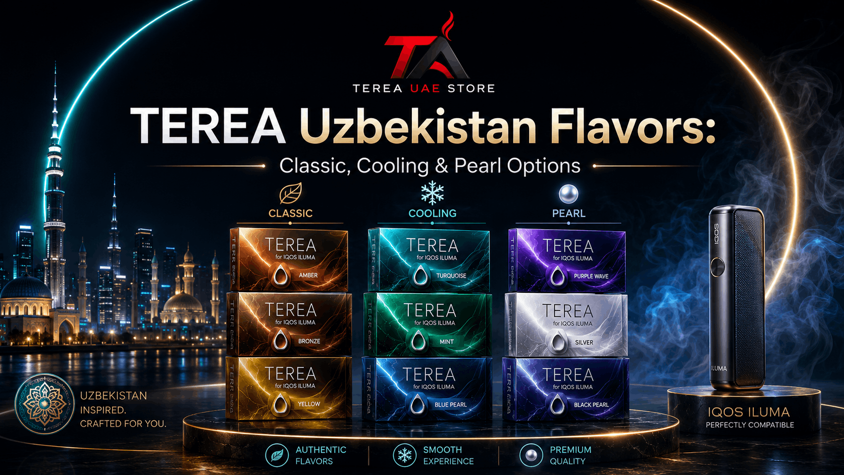 TEREA Uzbekistan flavors displayed in classic, cooling, and pearl varieties with colorful packs and an IQOS ILUMA device.