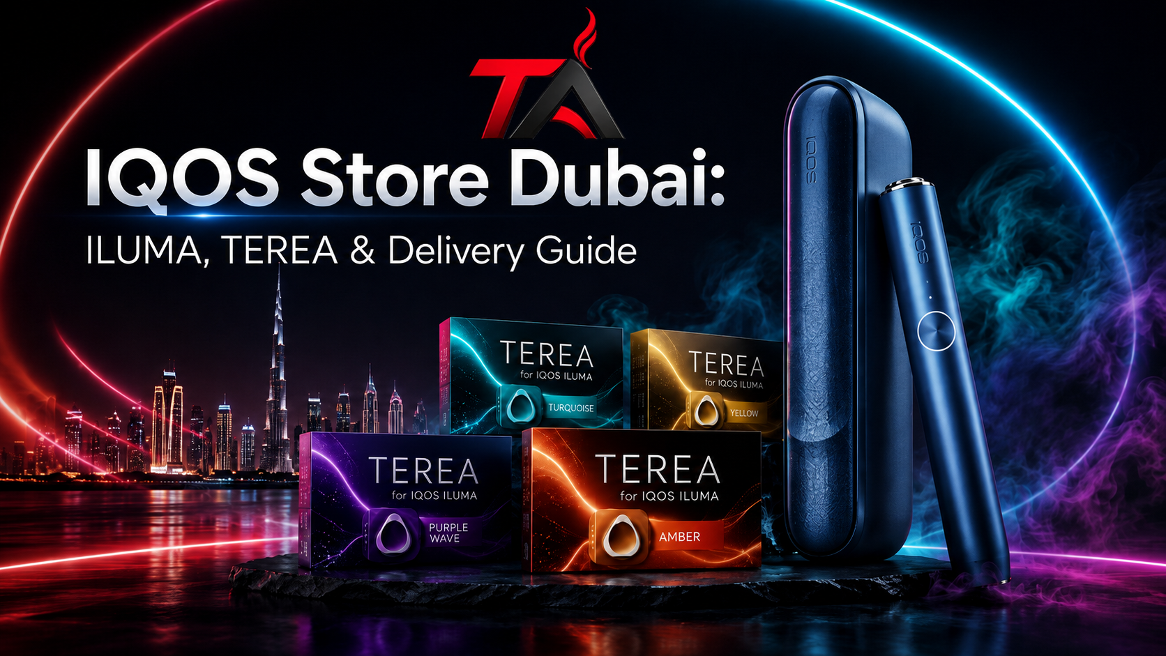 IQOS ILUMA device and colourful TEREA packs displayed with the Dubai skyline and Terea UAE Store logo.