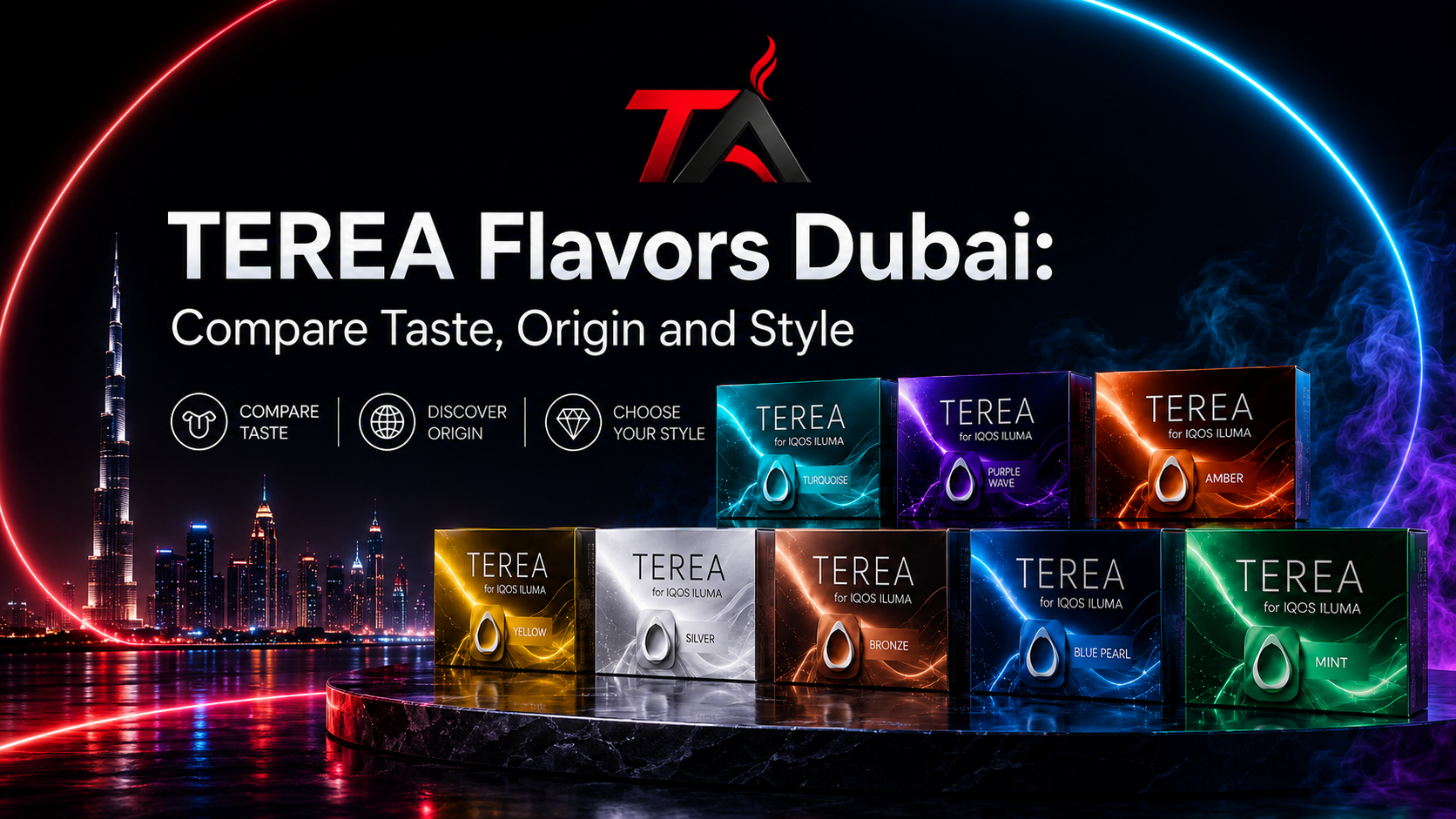 Colorful TEREA flavors displayed with Dubai skyline, showing different taste, origin and style options for IQOS ILUMA users.