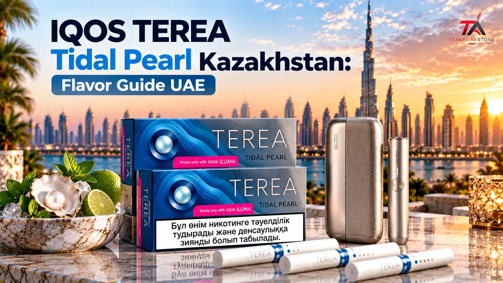 IQOS TEREA Tidal Pearl Kazakhstan packs with IQOS ILUMA device and TEREA sticks, presented in a premium Dubai skyline setting.