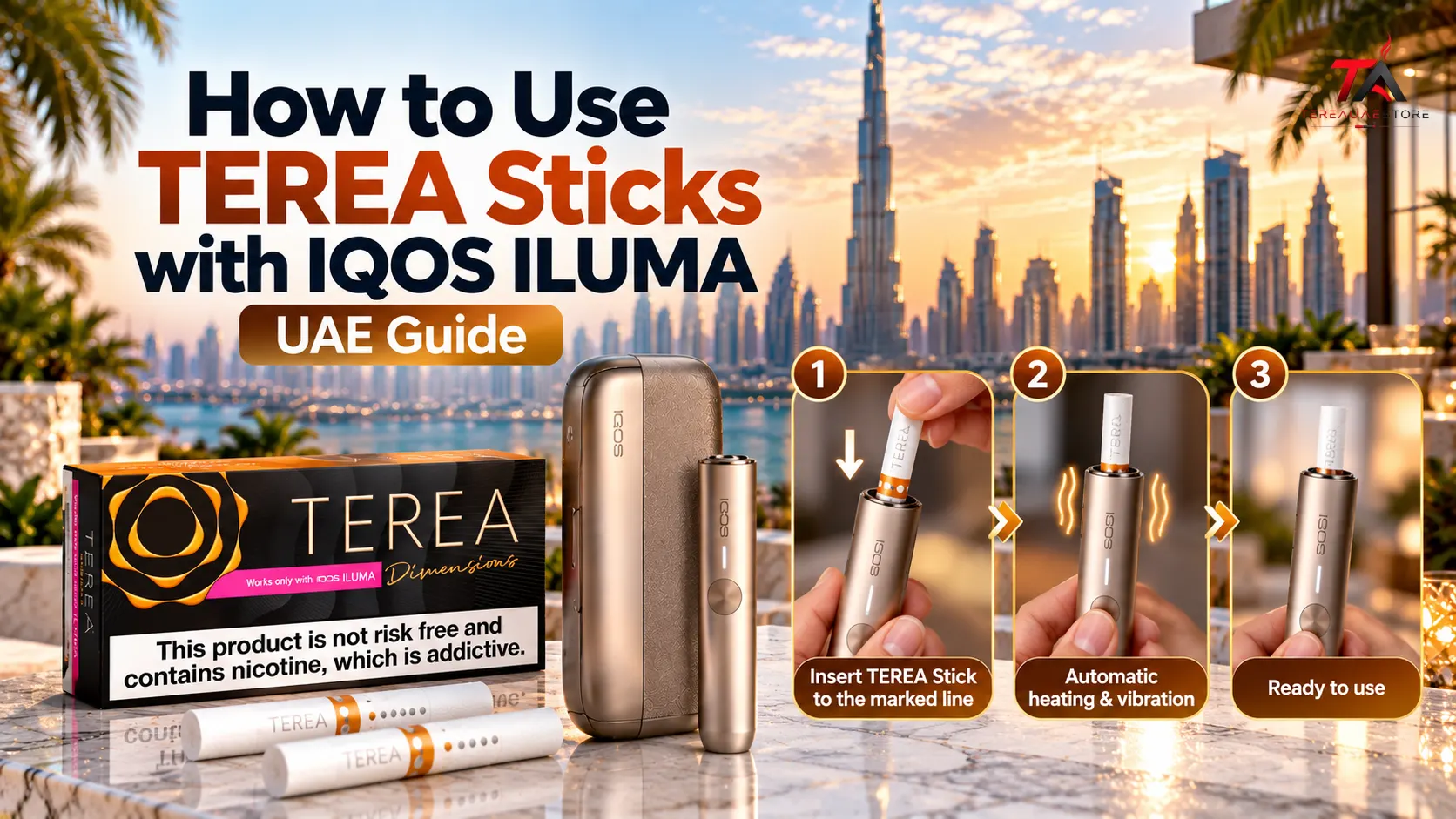 How to use TEREA sticks with IQOS ILUMA in the UAE, showing stick insertion, automatic heating, vibration, and the ready-to-use process.