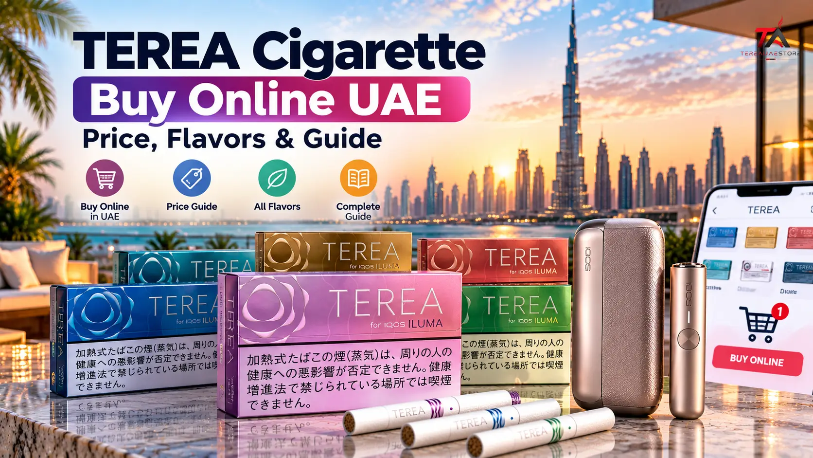 TEREA cigarette packs with IQOS ILUMA devices and multiple flavor variants, presented in a premium Dubai setting for a UAE price and flavor guide.