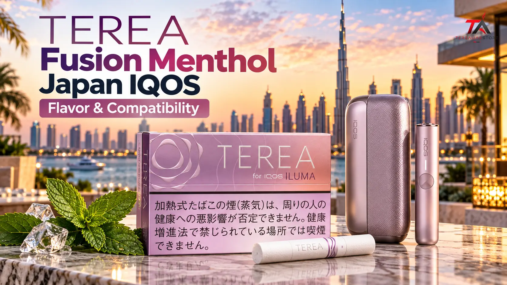 TEREA Fusion Menthol Japan pack with IQOS ILUMA device and TEREA stick, featuring the authentic lavender-pink Japanese packaging in a Dubai skyline setting.